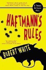 Haftmann's Rules: A Serial Killer Noir Novel