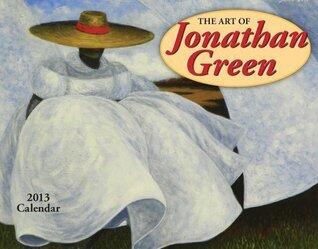 The Art of Jonathan Green 2013 Calendar