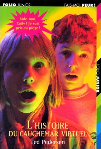 L'Histoire du cauchemar virtuel
