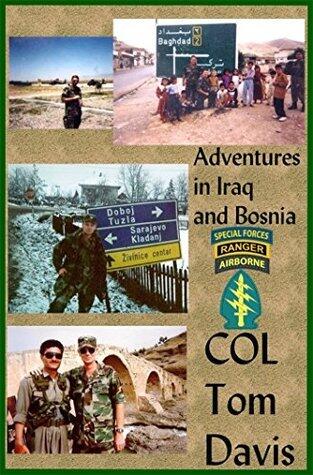 Adventures in Iraq and Bosnia