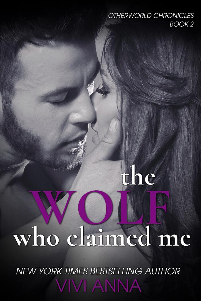 The Wolf Who Claimed Me: A Fated Mates Steamy Paranormal Romance