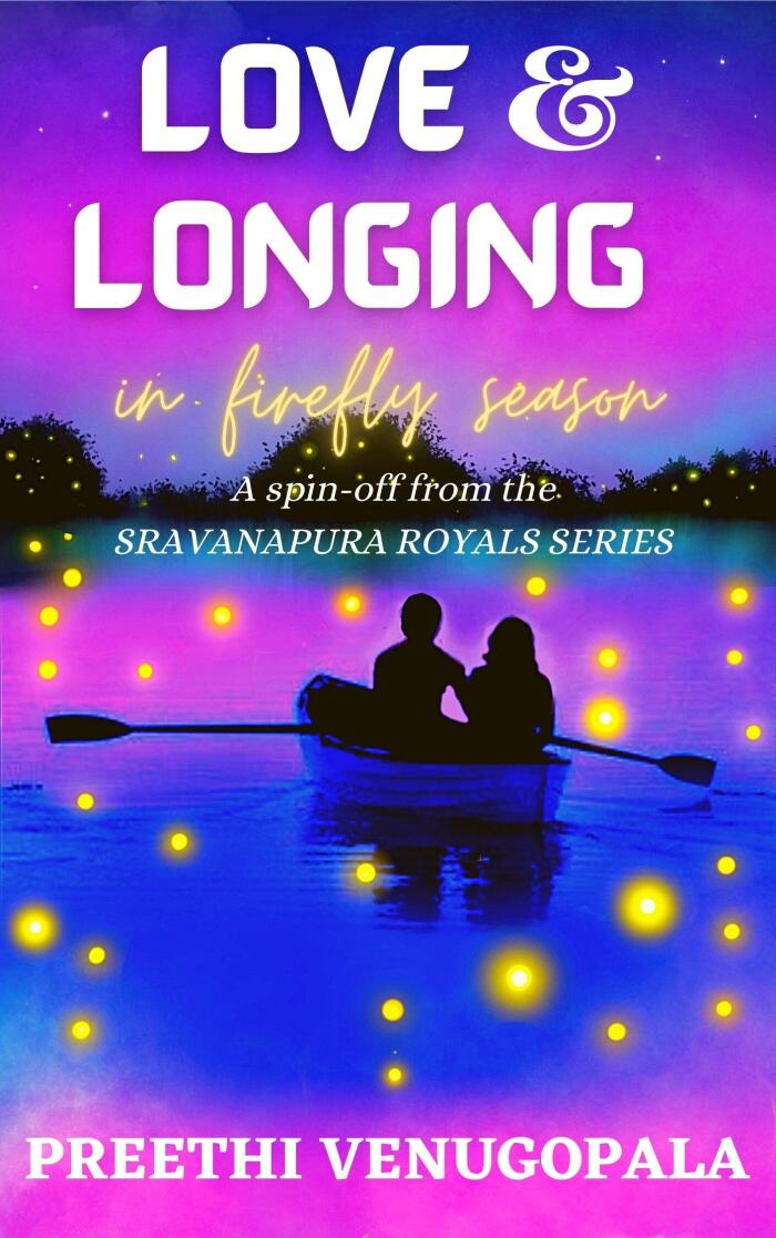 Love and Longing in Firefly Season ( Sravanapura Series Book 4): An Indian Billionaire Romance