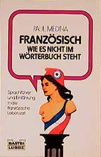 Französisch wie es nicht im Wörterbuch steht