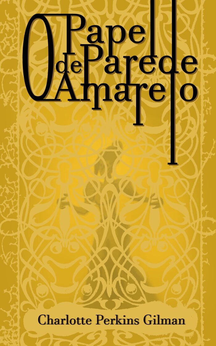 O Papel de parede amarelo: Edição bilíngue
