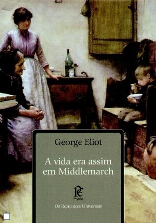 A Vida Era Assim em Middlemarch