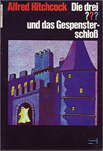 Die drei ??? und das Gespensterschloss (Die drei Fragezeichen, #1).