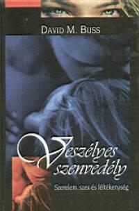 Veszélyes szenvedély: Szerelem, szex és féltékenység