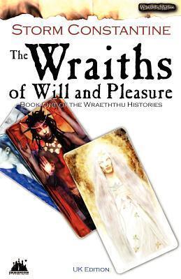 The Wraiths Of Will And Pleasure