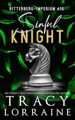 Ritterberg-Imperium: Sinful Knight: Eine dunkle Highschool-Romanze voller Mafiamitglieder und Mobbing