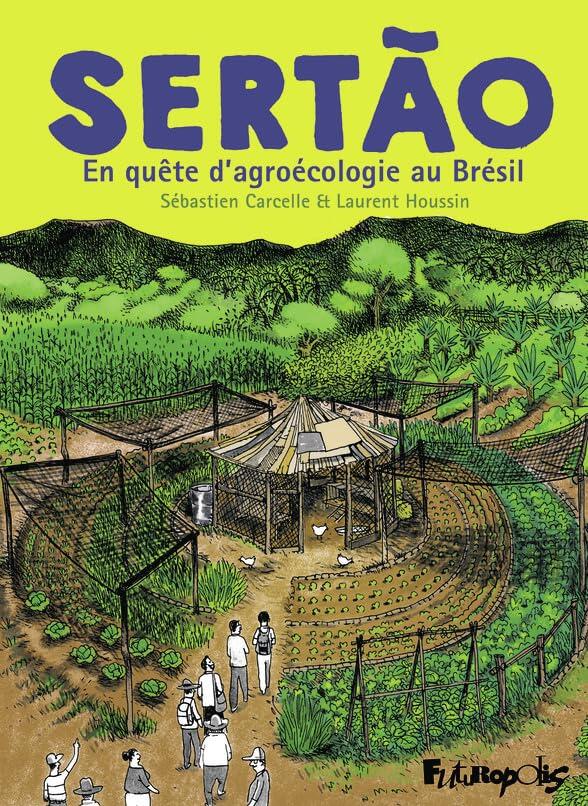 Sertão: En quête d'agroécologie au Brésil