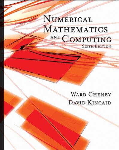 Student Solutions Manual for Cheney and Kincaid's Numerical Mathematics and Computing