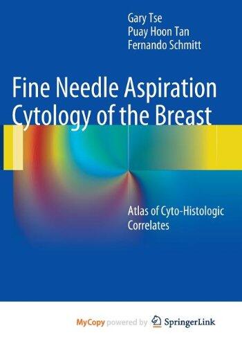 Fine Needle Aspiration Cytology of the Breast: Atlas of Cyto-Histologic Correlates