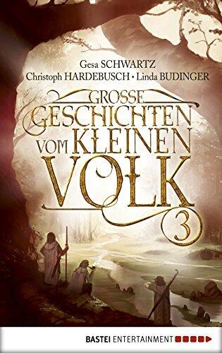 Große Geschichten vom kleinen Volk - Band 3