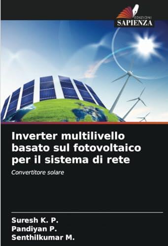 Inverter multilivello basato sul fotovoltaico per il sistema di rete: Convertitore solare