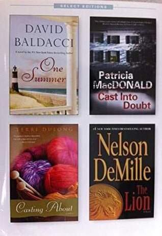 Reader's Digest Select Editions (Volume 319, 2012 #1): One Summer / Cast Into Doubt / Casting About / The Lion