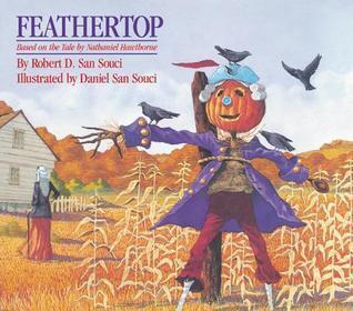 Feathertop: Based on the Tale by Nathaniel Hawthorne