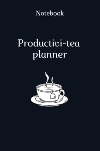 Productivtea Planner - Everyday Productivity Notebook Journal for Tea Lovers Wide Rule Line Composition 2022 Edition | 110 Pages | Large 6"X 9" | ... The productivity planner for tea lovers