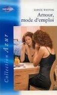 Amour, mode d'emploi