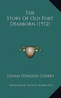 The Story of Old Fort Dearborn