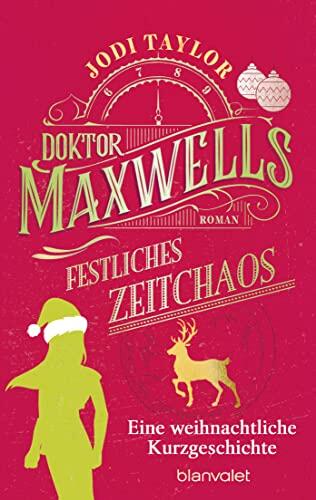 Doktor Maxwells festliches Zeitchaos