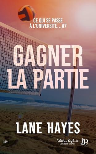 Gagner la partie: Ce qui se passe à l'université #7 (Ce qui se passe à l'université...)
