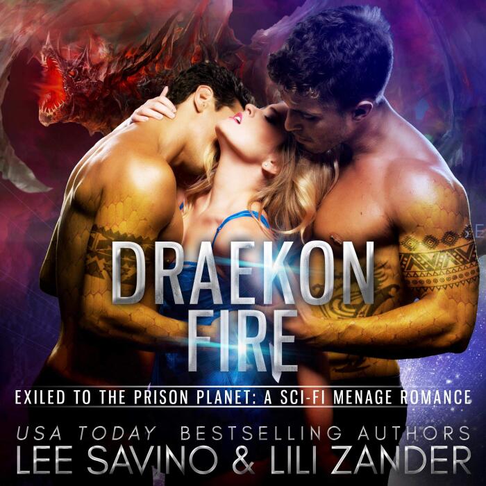 Draekon Fire: Exiled to the Prison Planet