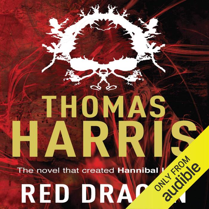 Red Dragon: Hannibal Lecter, Book 1