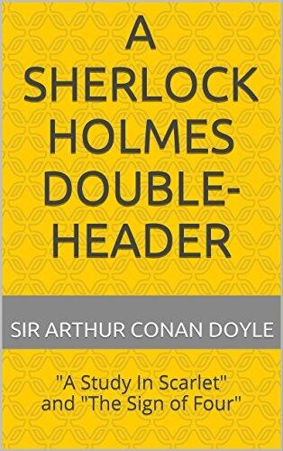A Sherlock Holmes Double-Header: "A Study In Scarlet" and "The Sign of Four"