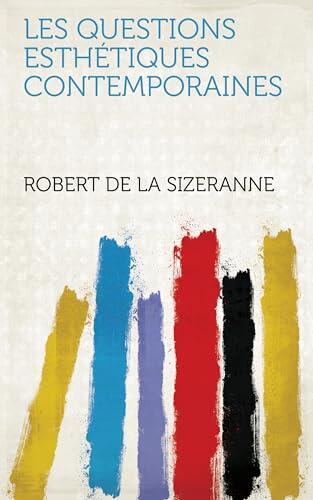 Les Questions Esthétiques Contemporaines