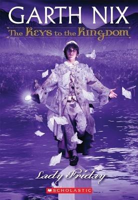 Lady Friday[KEYS TO THE KINGDOM BK05 LADY][Paperback]