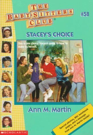Stacey's Choice (Baby-Sitters Club (Quality)) by Ann Matthews Martin