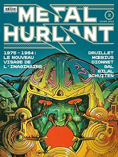 Métal Hurlant (N° 2): 1975-1984 : Le Nouveau Visage de l'Imaginaire