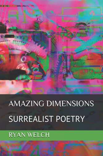 Amazing Dimensions: Surrealist Poetry
