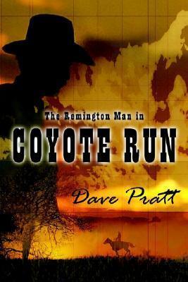 The Remington Man in Coyote Run