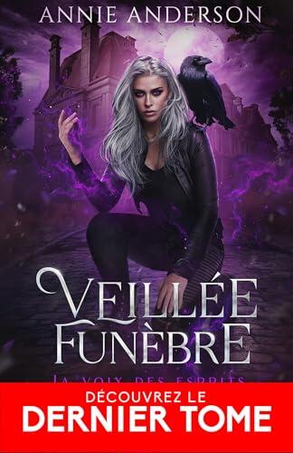 Veillée funèbre: La voix des esprits - 3