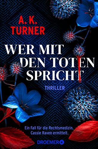 Wer mit den Toten spricht: Ein Fall für die Rechtsmedizin