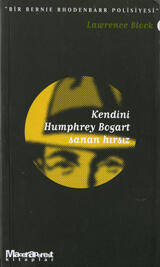 Kendini Humphrey Bogart Sanan Hırsız
