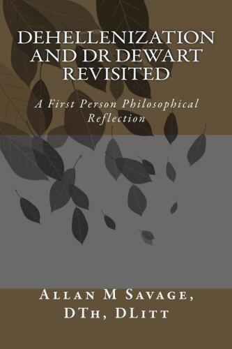 Dehellenization and Dr. Dewart Revisited: A First-Person Philosophical Reflection
