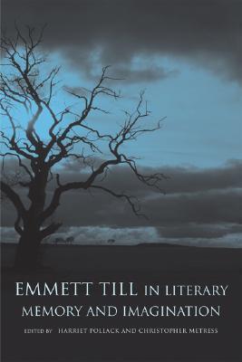 Emmett Till in Literary Memory and Imagination