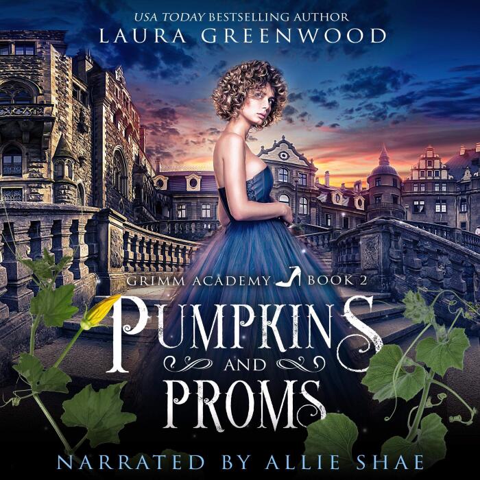 Pumpkins and Proms: Grimm Academy