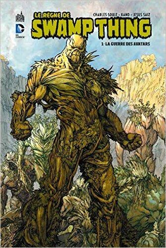 Swamp Thing (Le Règne de) Tome 1