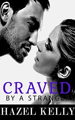 Craved by a Stranger