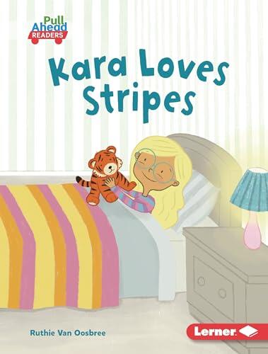 Kara Loves Stripes (Math All Around