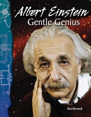 Albert Einstein: Gentle Genius: Physical Science