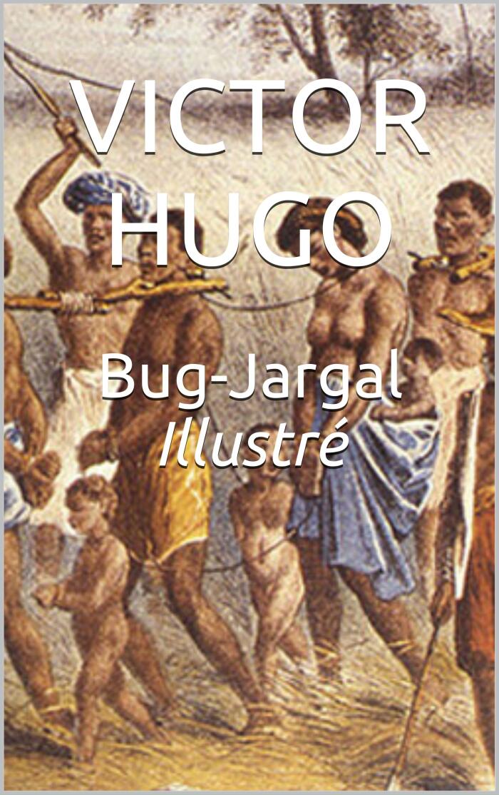 Bug-Jargal Illustré