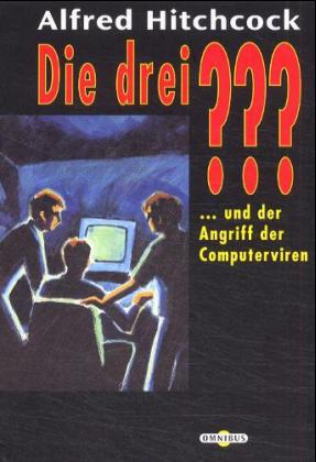 Die drei ??? und der Angriff der Computerviren