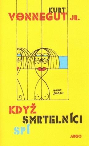 Když smrtelníci spí