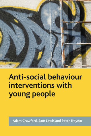 Anti-Social Behaviour Interventions with Young People