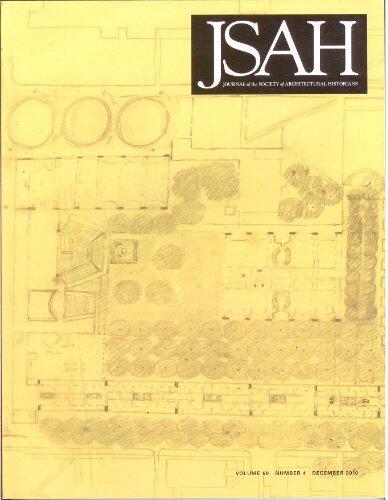 JSAH Journal of the Society of Architectural Historians - Vol. 69, Number 4, December 2010