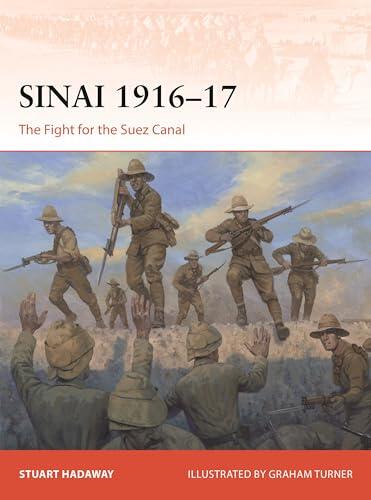 Sinai 1916-17: The Fight for the Suez Canal